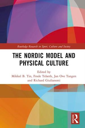 The Nordic Model and Physical Culture