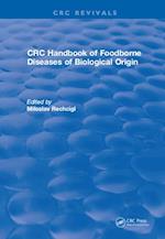 CRC Handbook of Foodborne Diseases of Biological Origin