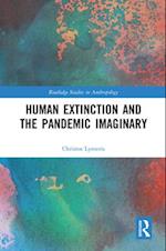 Human Extinction and the Pandemic Imaginary