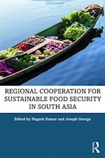 Regional Cooperation for Sustainable Food Security in South Asia