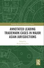 Annotated Leading Trademark Cases in Major Asian Jurisdictions