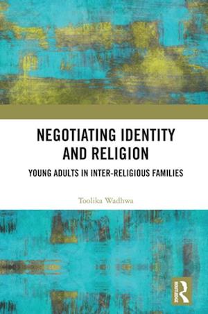 Negotiating Identity and Religion