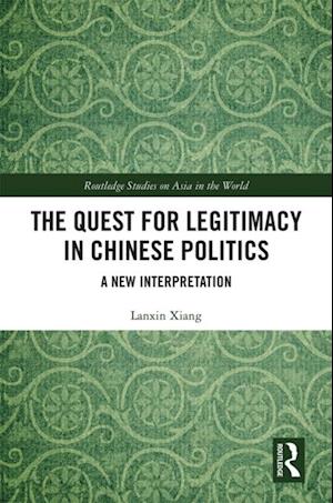 The Quest for Legitimacy in Chinese Politics