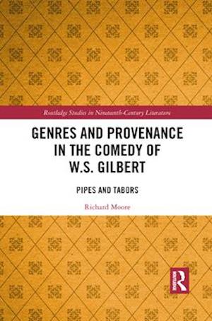 Genres and Provenance in the Comedy of W.S. Gilbert