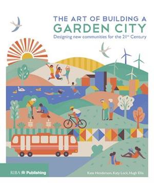 The Art of Building a Garden City