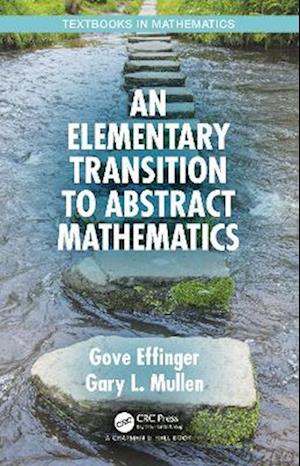 Elementary Transition to Abstract Mathematics