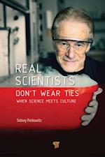 Real Scientists Don't Wear Ties