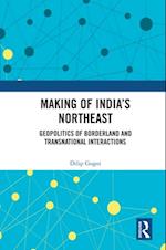 Making of India''s Northeast