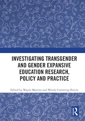 Investigating Transgender and Gender Expansive Education Research, Policy and Practice