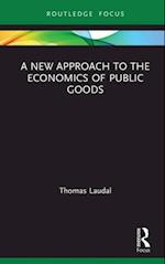 New Approach to the Economics of Public Goods
