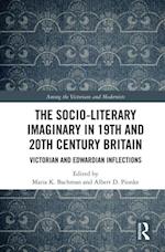 The Socio-Literary Imaginary in 19th and 20th Century Britain