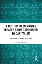 History of Romanian Theatre from Communism to Capitalism