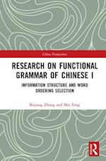 Research on Functional Grammar of Chinese I