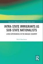 Intra-State Immigrants as Sub-State Nationalists