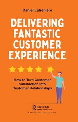 Delivering Fantastic Customer Experience