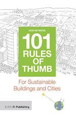 101 Rules of Thumb for Sustainable Buildings and Cities