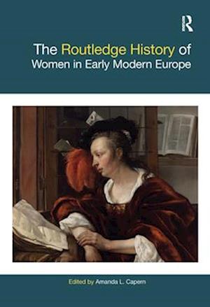 Routledge History of Women in Early Modern Europe