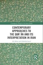 Contemporary Approaches to the Qur?an and its Interpretation in Iran
