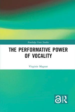 Performative Power of Vocality