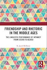 Friendship and Rhetoric in the Middle Ages