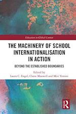 The Machinery of School Internationalisation in Action