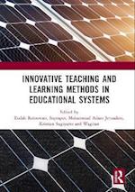 Innovative Teaching and Learning Methods in Educational Systems