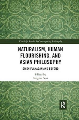 Naturalism, Human Flourishing, and Asian Philosophy