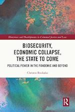 Biosecurity, Economic Collapse, the State to Come
