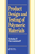 Product Design and Testing of Polymeric Materials