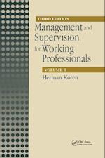 Management and Supervision for Working Professionals, Third Edition, Volume II