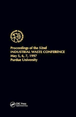 Proceedings of the 52nd Purdue Industrial Waste Conference1997 Conference