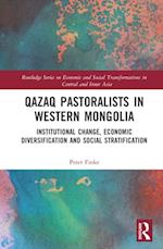 Qazaq Pastoralists in Western Mongolia