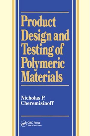 Product Design and Testing of Polymeric Materials