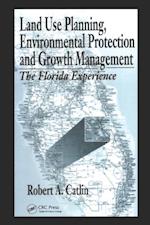 Land Use Planning, Environmental Protection and Growth Management