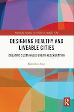 Designing Healthy and Liveable Cities