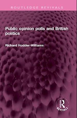 Public opinion polls and British politics