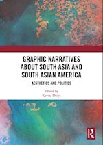 Graphic Narratives about South Asia and South Asian America