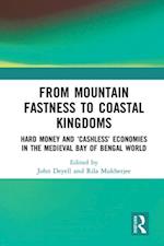 From Mountain Fastness to Coastal Kingdoms