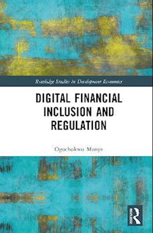 Digital Financial Inclusion and Regulation