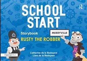 School Start Storybooks: Rusty the Robber