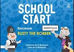 School Start Storybooks: Rusty the Robber