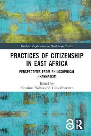 Practices of Citizenship in East Africa