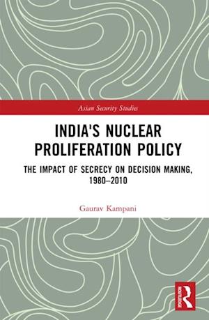 India''s Nuclear Proliferation Policy