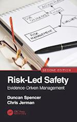 Risk-Led Safety: Evidence-Driven Management, Second Edition