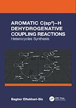 Aromatic C(sp2)-H Dehydrogenative Coupling Reactions