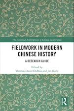 Fieldwork in Modern Chinese History