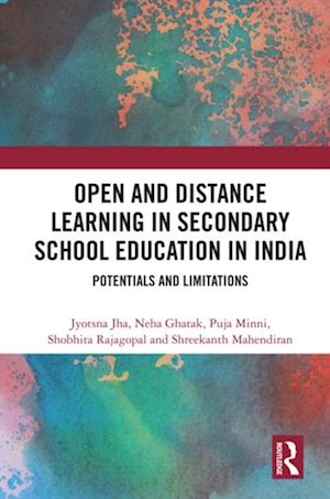 Open and Distance Learning in Secondary School Education in India