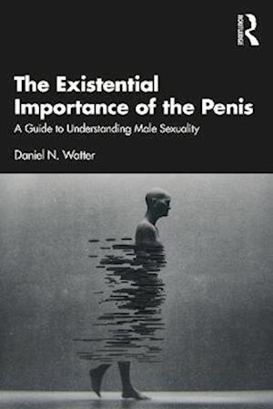 Existential Importance of the Penis