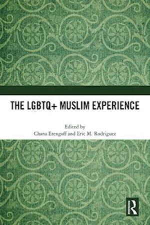 LGBTQ+ Muslim Experience