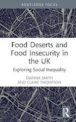 Food Deserts and Food Insecurity in the UK